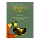 [SBS-036] Himalayan Singing Bowl: Tuning The Mind, Healing The Body - Book by Santa Ratna Shakya Kasa
